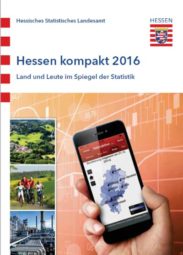 Cover der Broschüre Hessen kompakt 2016. Land und Leute im Spiegel der Statistik. Quelle: Hessisches Statistisches Landesamt